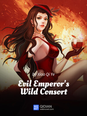 cover image of Evil Emperor's Wild Consort, Book 35